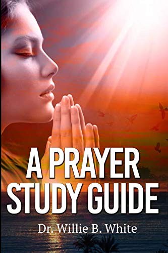 A Prayer Study Guide