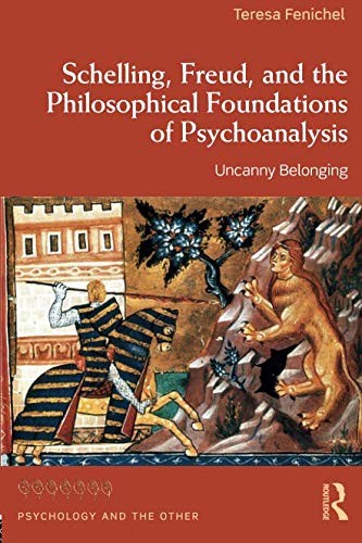 Schelling, Freud, and the Philosophical Foundations of Psychoanalysis
