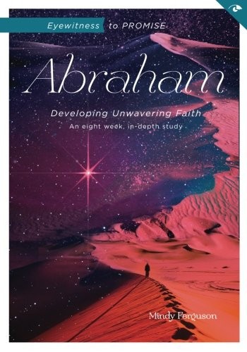 Eyewitness to Promise : Abraham