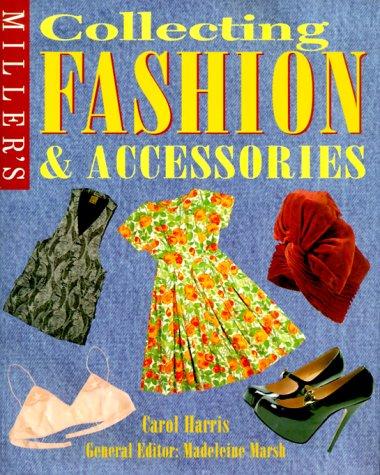 Miller'sMiller's Collecting Fashion and Accessories