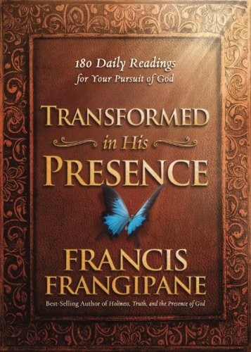 Transformed in His Presence