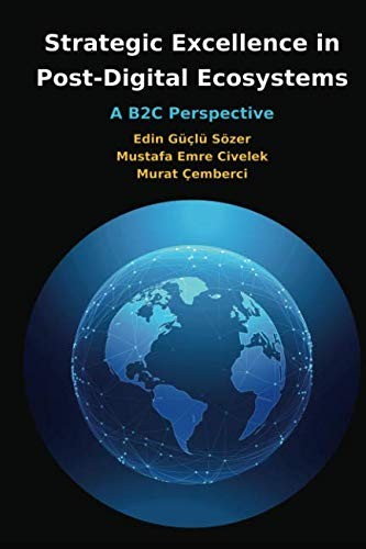Strategic Excellence in Post-Digital Ecosystems