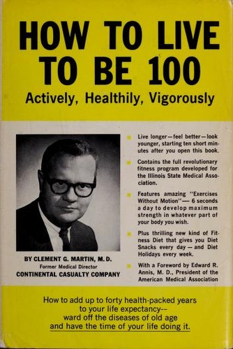 How to live to be 100, actively, healthily, vigorously