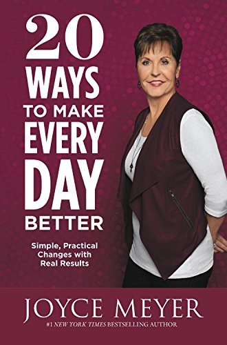 20 ways to make every day better