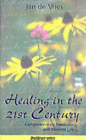 Healing in the 21st Century