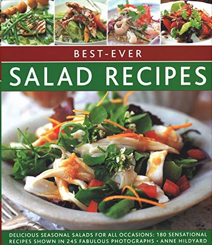 Best-Ever Salad Recipes : Delicious Seasonal Salads For All Occasions
