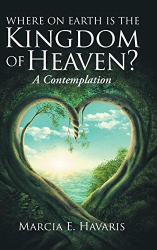 Where on earth is the kingdom of heaven?