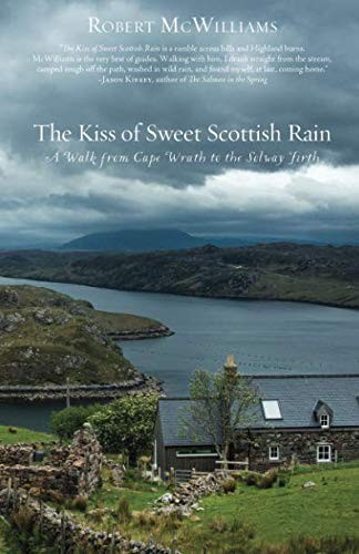 The Kiss of Sweet Scottish Rain
