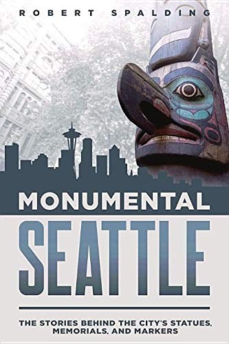 Monumental Seattle
