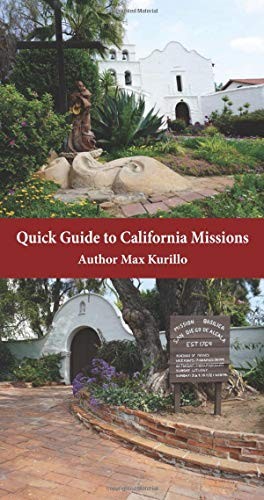 Quick Guide to California Missions