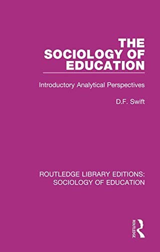 Routledge Library Editions : Sociology of Education : The Sociology of Education