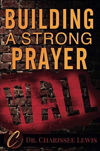 Building A Strong Prayer Wall