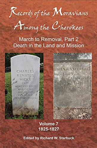 Records of the Moravians Among the Cherokees : Volume Seven
