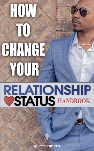 HOW TO CHANGE YOUR RELATIONSHIP STATUS HANDBOOK