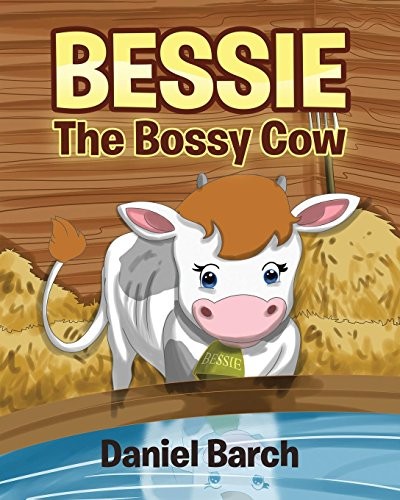 Bessie the Bossy Cow