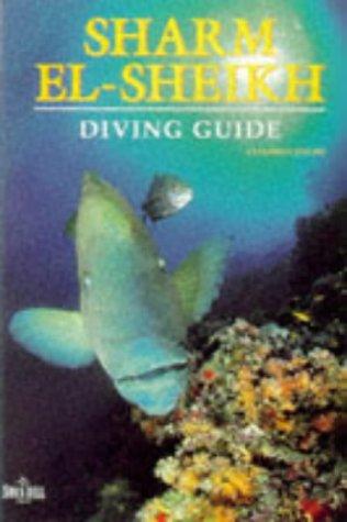 Diving Guide to Sharm-el-Sheik (Diving Guides)