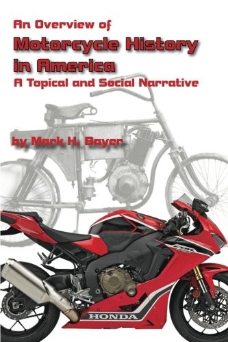 An Overview of the History of the Motorcycle in America