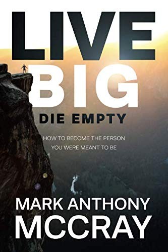 Live BIG! Die Empty.