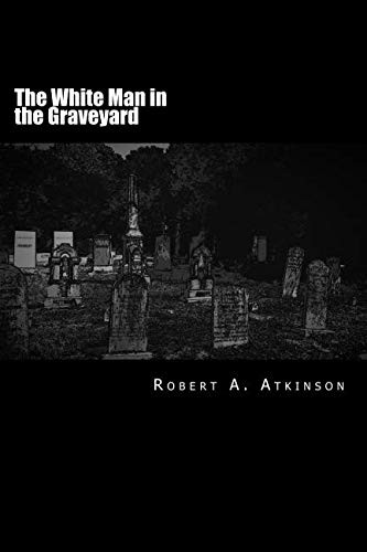 The White Man in the Graveyard