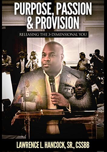 Purpose, Passion & Provision