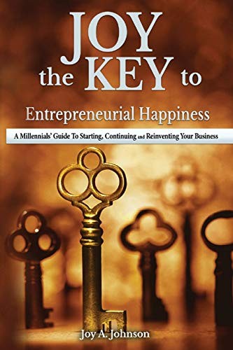 Joy, the Key to Entrepreneurial Happiness
