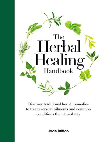 The Herbal Healing Handbook