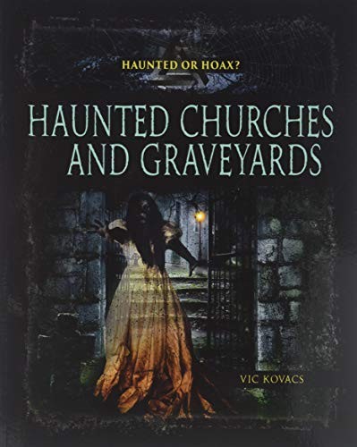 Haunted Churches and Graveyards