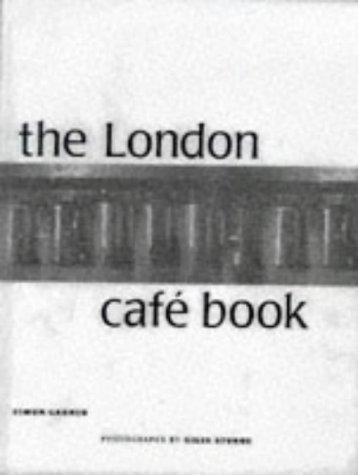 The London Cafe Book