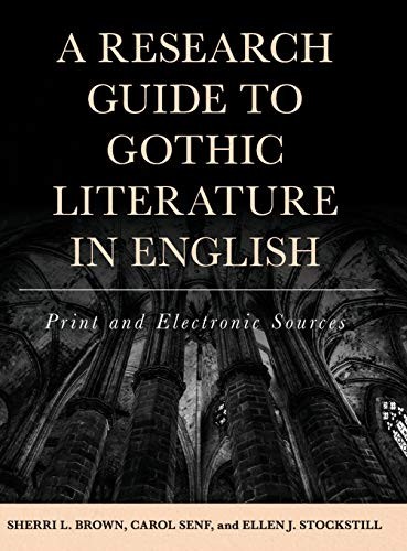 A Research Guide to Gothic Literature in English