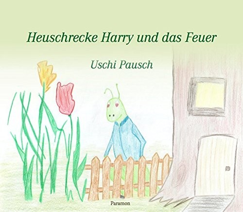 Heuschrecke Harry und das Feuer