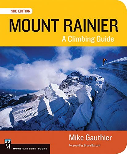 Mount Rainier Climbing Guide 3E