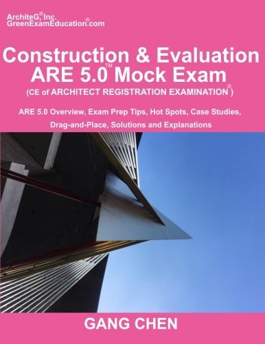 Construction & Evaluation  ARE 5.0 Mock Exam