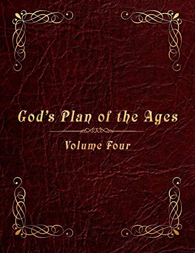 God's Plan of the Ages Volume 4