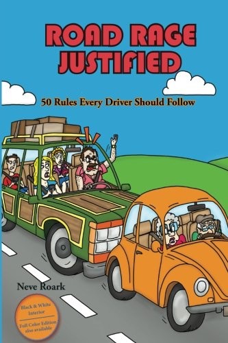 Road Rage Justified