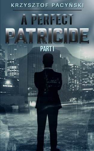 A Perfect Patricide