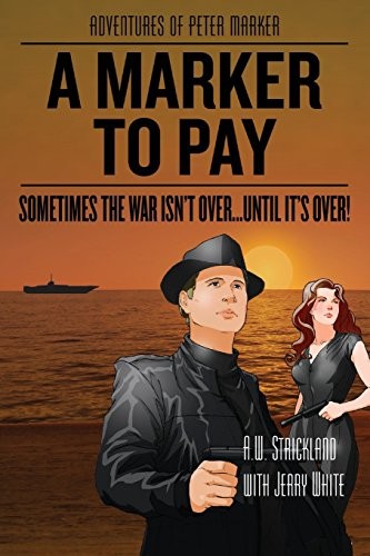 A Marker to Pay Sometimes the War Isn't Over ... Until It's Over