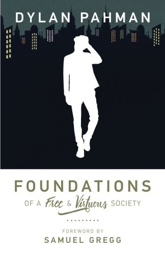 Foundations of a Free & Virtuous Society