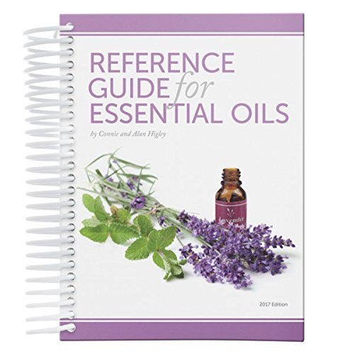 Reference Guide for Essential Oils, 2017 Edition, Hardcover