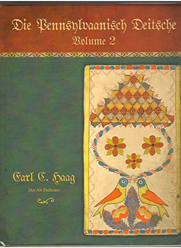 Die Pennsylvaanisch Deitsche Volume 2