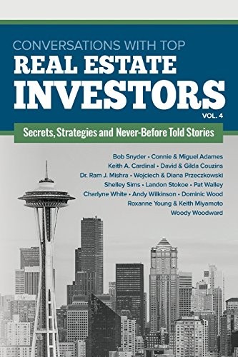Conversations with Top Real Estate Investors Vol. 4