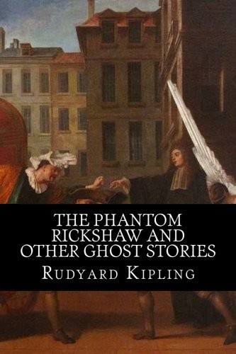 The Phantom Rickshaw and Other Ghost Stories