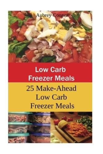 Low Carb Freezer Meals