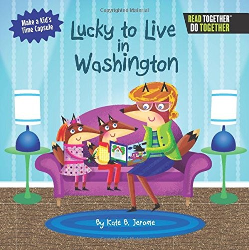 Lucky to Live in Washington
