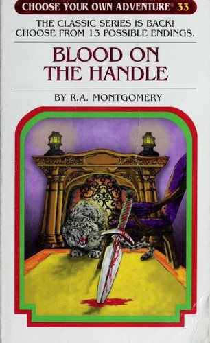 Choose Your Own Adventure - Blood on the Handle