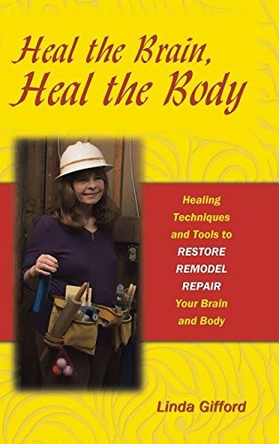 Heal the Brain, Heal the Body