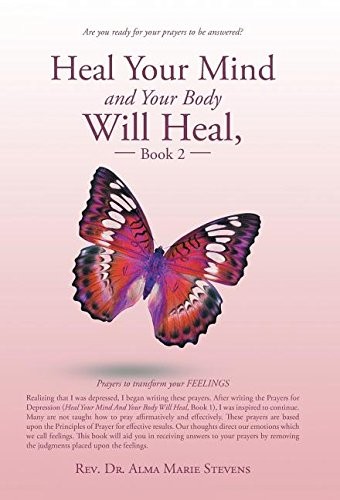Heal Your Mind and Your Body Will Heal, 2