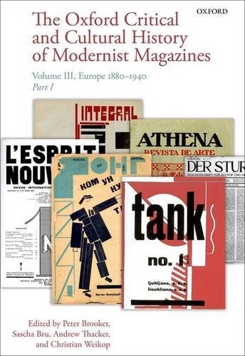 The Oxford Critical and Cultural History of Modernist Magazines : Volume III
