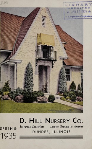 D. Hill Nursery Co., evergreen specialists
