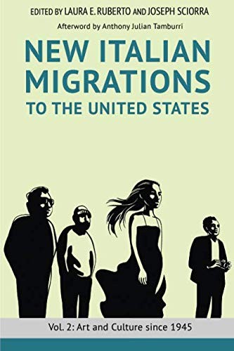 New Italian Migrations to the United States : Vol. 2