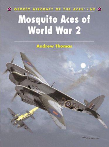 Mosquito Aces of World War 2 (Aircraft of the Aces)